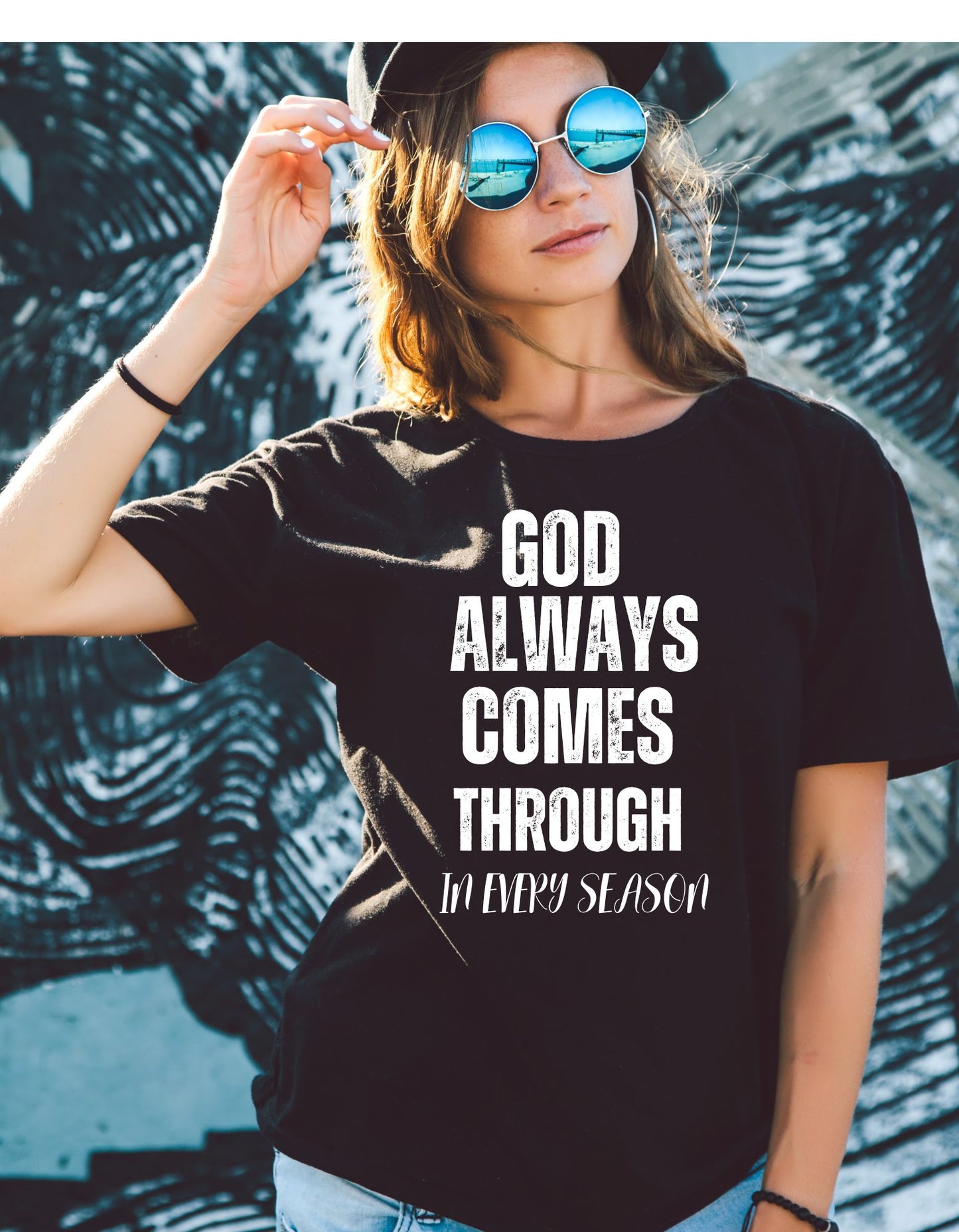 GOD ALWAYS COMES THROUGH  T-SHIRT