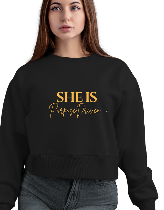 SHE IS PURPOSE DRIVEN SWEATSHIRT