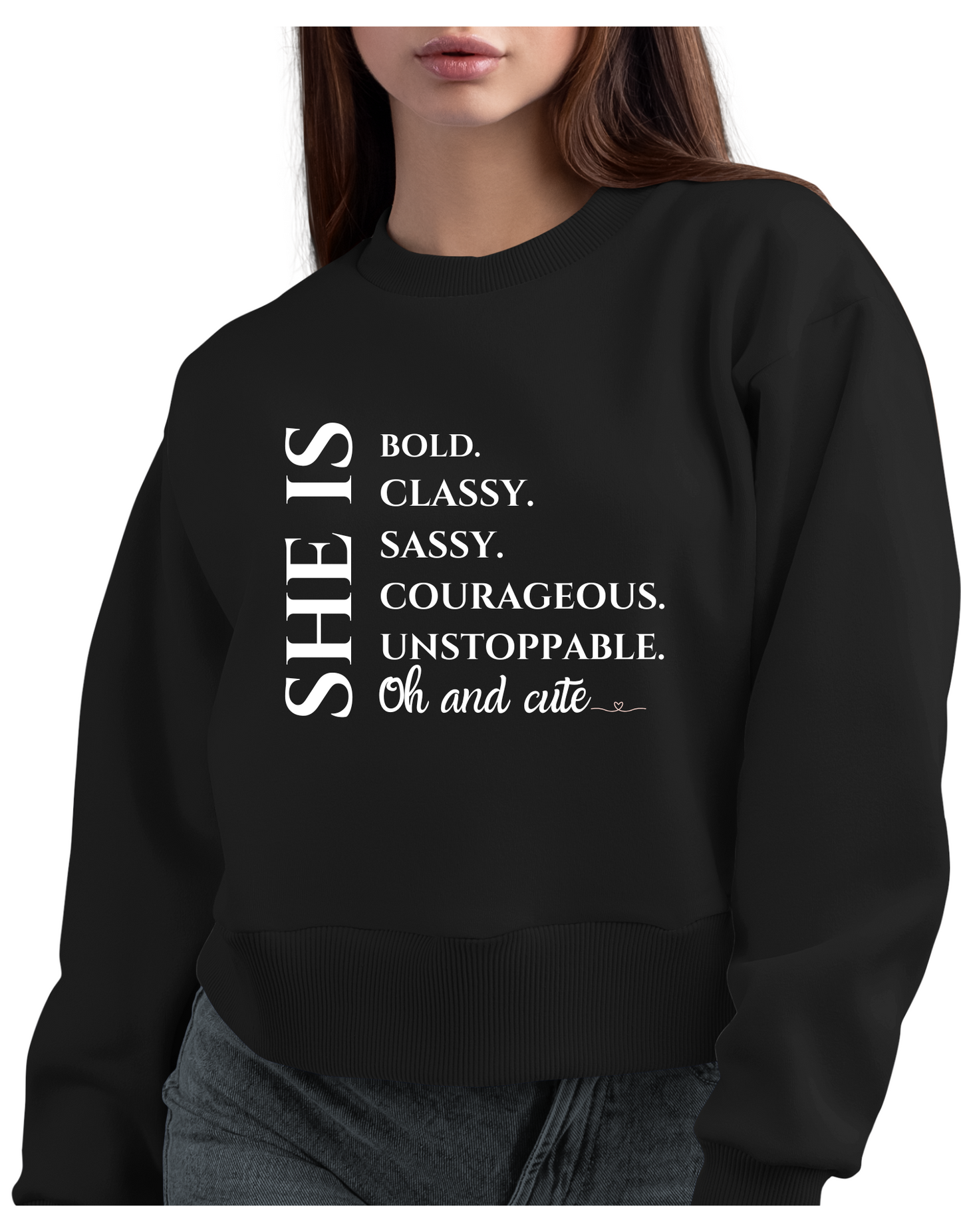 SHE IS SWEATSHIRT